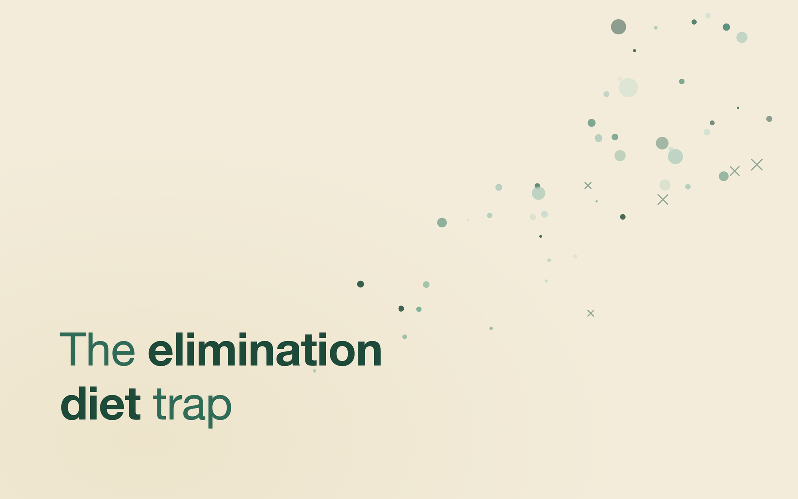 The elimination diet trap