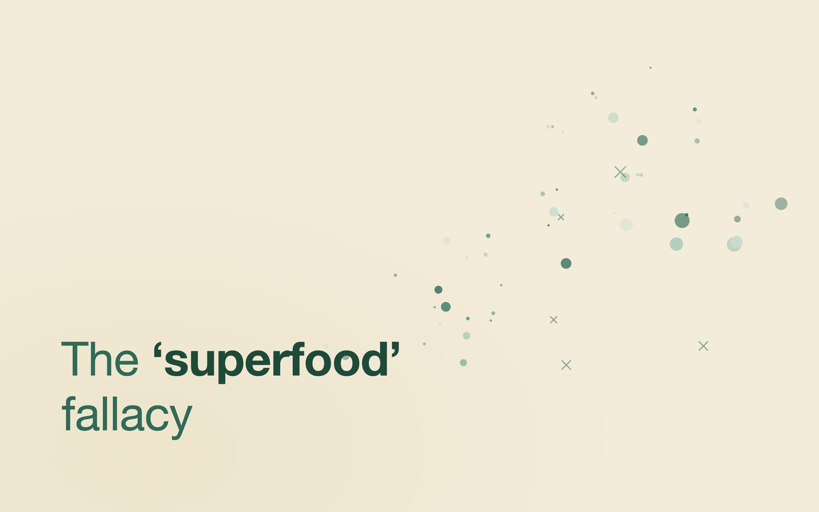The "superfood" fallacy