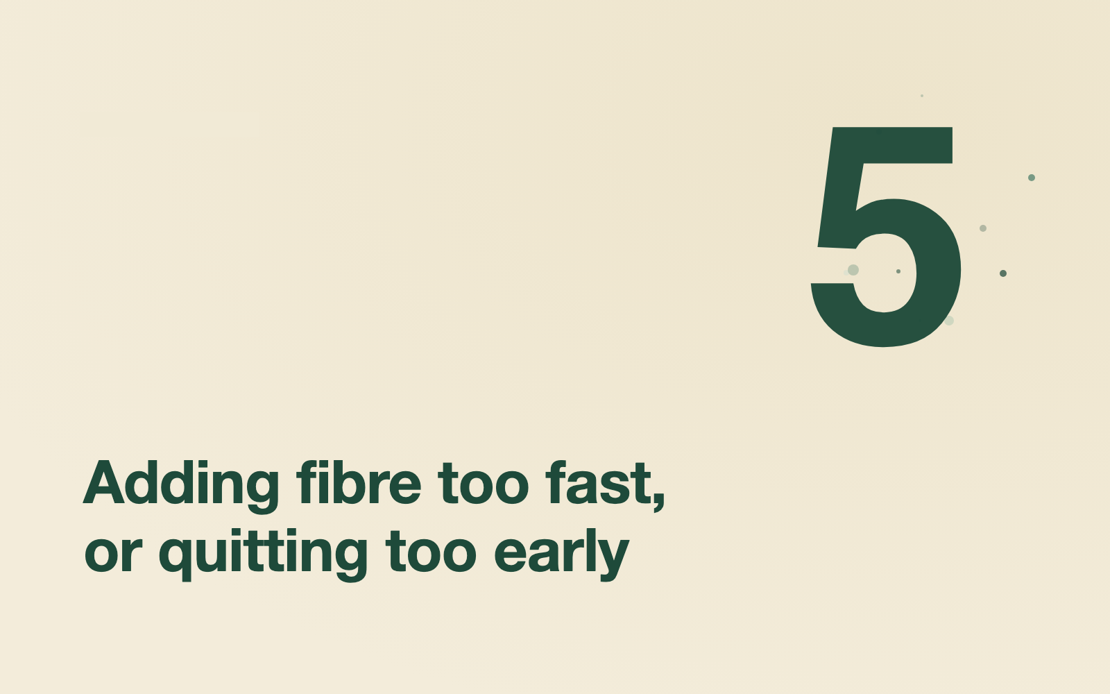 Mistake #2: Ignoring prebiotics entirely