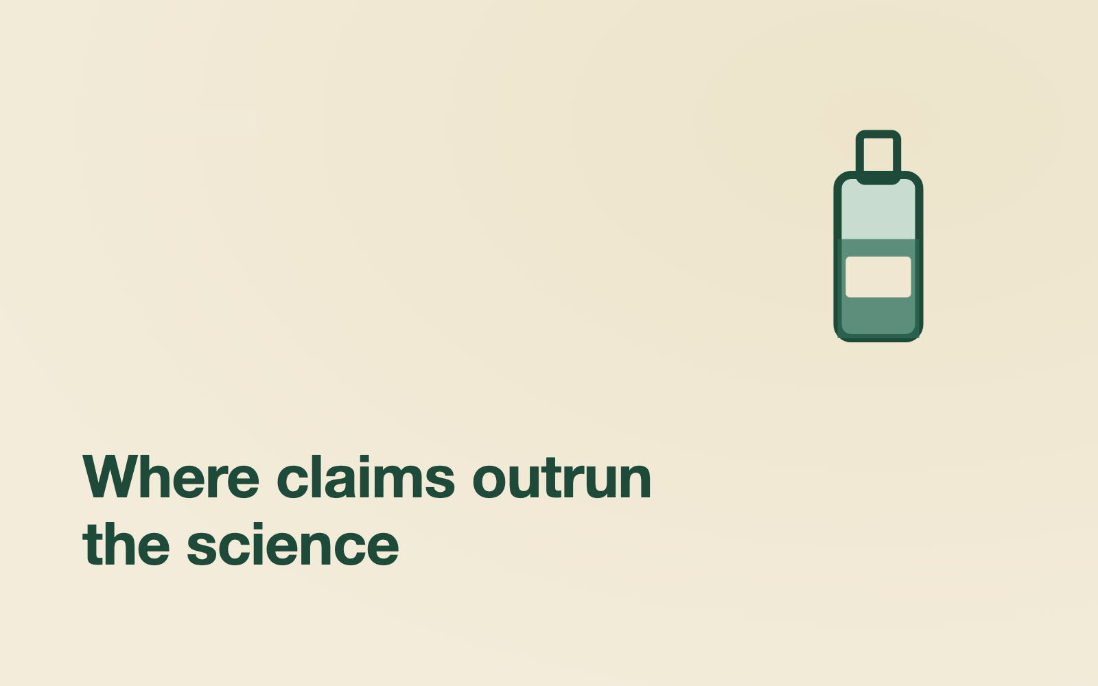 Where the Claims Outrun the Science