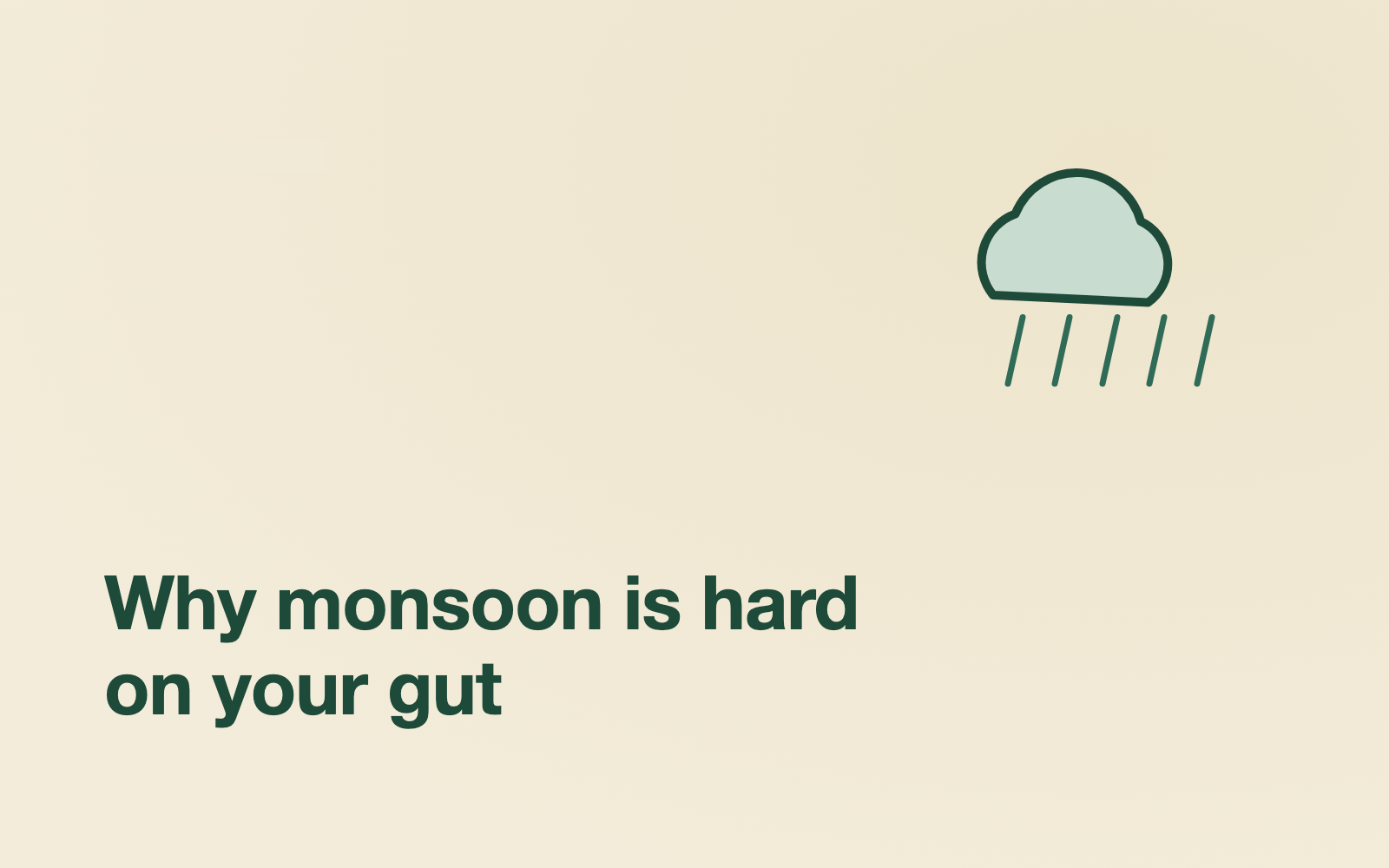 Monsoon Gut Health: Why Infections Spike and How to Protect Your Microbiome